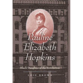 Pauline Elizabeth Hopkins: Black Daughter of the Revolution - Paperback