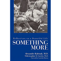 Something More: Reflections on a Bountiful Life - Hardcover