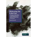 Dislocating the Color Line: Identity, Hybridity, and Singularity in African-American Narrative - Paperback