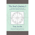 The Soul's Journey I: Astrology, Reincarnation, and Karma with a Medium and Channel - Paperback