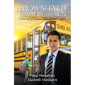Brown-Eyed Leaders of the Sun - Paperback