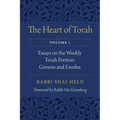The Heart of Torah, Volume 1: Essays on the Weekly Torah Portion: Genesis and Exodus Volume 1 - Paperback