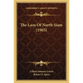 The Laos Of North Siam (1903) - Paperback