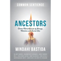 Ancestors: Divine Remembrances of Lineage, Relations and Sacred Sites - Paperback