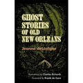 Ghost Stories of Old New Orleans (Revised) - Paperback