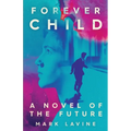 ForeverChild: A Novel of the Future - Paperback