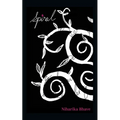 Spiral: Because healing is never linear. - Paperback