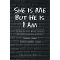 She is Me But He is I Am: 52 Days of Building, Release, Recover, Restore, Receive - Paperback