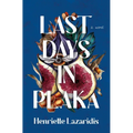 Last Days in Plaka - Hardcover