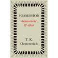 Possession - Demoniacal and Other - Hardcover