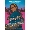 We Are All We Have - Hardcover