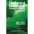 Foundations of Leadership: Principles, Practice, and Progress - Hardcover