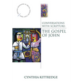 Conversations with Scripture: The Gospel of John - Paperback