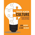Toyota Kata Culture: Building Organizational Capability and Mindset Through Kata Coaching - Paperback