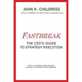 Fastbreak: The CEO's Guide to Strategy Execution - Paperback