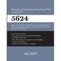 Praxis(R) 5624 Principles of Learning and Teaching (PLT) Grades 7-12: How to pass the Praxis(R) PLT by using proven strategies and relevant practice t - Paperback