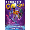 Encounter at Owl Rock - Hardcover