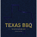 Texas BBQ: The Art of Low and Slow - Hardcover