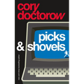 Picks and Shovels: A Martin Hench Novel - Hardcover