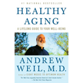 Healthy Aging: A Lifelong Guide to Your Well-Being - Paperback