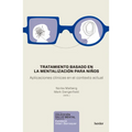 Tratamiento Basado En La Mentalizacion Para Niños. Aplicaciones Clinicas - Paperback