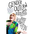 Gender Outlaw: On Men, Women, and the Rest of Us - Paperback