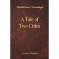 A Tale of Two Cities (World Classics, Unabridged) - Paperback