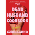 The Dead Husband Cookbook - Hardcover