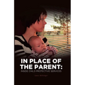 In Place of the Parent: Inside Child Protective Services - Paperback