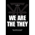We Are The They: Real Stories of the Men Behind the Movement - Paperback
