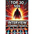 TOP 30 SQL Interview Coding Tasks - Paperback