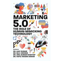 Marketing 5.0: The Role of Human-Mimicking Technology - Hardcover