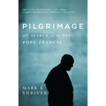 Pilgrimage: My Search for the Real Pope Francis - Paperback