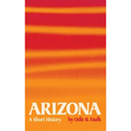 Arizona: A Short History - Paperback