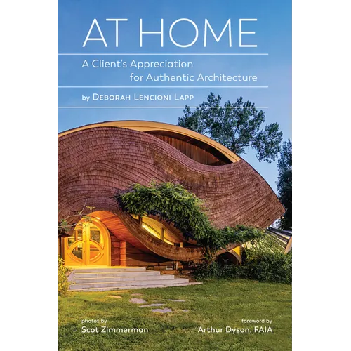 At Home: A Client's Appreciation for Authentic Architecture - Paperback