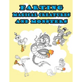 Farting Magical Creatures and Monsters: Hilarious and Funny Adult Magical or Mythical Creatures Adult Coloring Book for Stress Relieve and Relaxation - Paperback