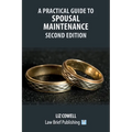 A Practical Guide to Spousal Maintenance - Second Edition - Paperback