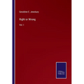 Right or Wrong: Vol. I - Paperback