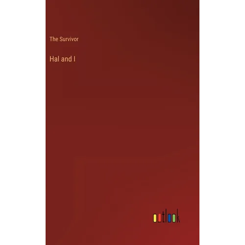 Hal and I - Hardcover