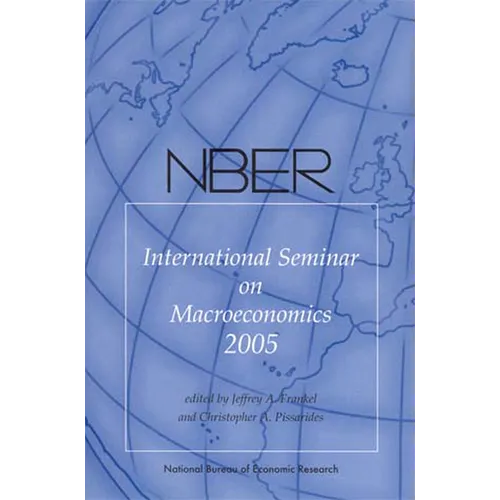 Nber International Seminar on Macroeconomics 2005 - Paperback