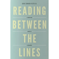 Reading Between the Lines: A Christian Guide to Literature (Redesign) - Paperback