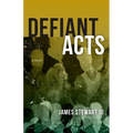 Defiant Acts - Paperback