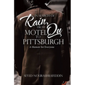 In Search of Rain, From Motel Qu to Pittsburgh: A Memoir for Everyone - Paperback