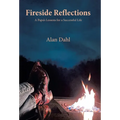 Fireside Reflections: A Papa's Lessons for a Successful Life - Hardcover