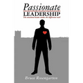 Passionate Leadership - Paperback