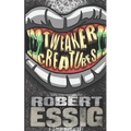Tweaker Creatures - Paperback