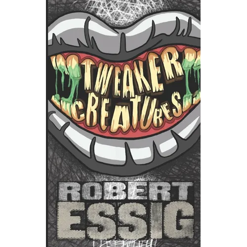 Tweaker Creatures - Paperback