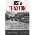 Lost at Thaxton: The Dramatic True Story of Virginia's Forgotten Train Wreck - Hardcover