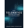 The Telematics Revolution: Driving Connectivity and Insights - Paperback