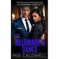 The Billionaire's Dance: A BWWM Fake Dating Romance - Paperback